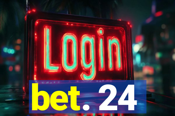 bet. 24